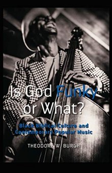 Is God Funky or What? Black Biblical Culture and Contemporary Popular Music