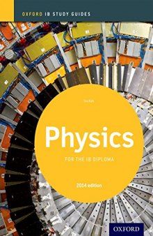 Oxford IB Study Guides: Physics for the IB Diploma: Oxford Ib Diploma Program (IB Science 2014)