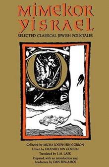 Mimekor Yisrael, Abridged and Annotated Edition: Classical Jewish Folktales