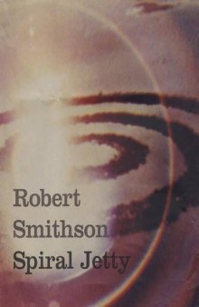 Robert Smithson: Spiral Jetty