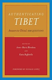 Authenticating Tibet: Answers to China's 100 Questions
