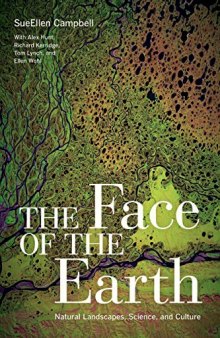 The Face of the Earth: Natural Landscapes, Science, and Culture