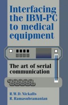 Interfacing the IBM-PC to Medical Equipment: The Art of Serial Communication