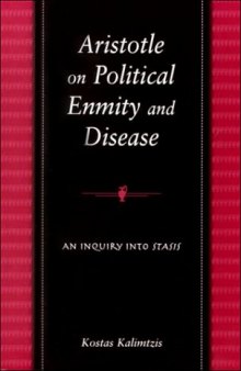 Aristotle on Political Enmity and Disease: An Inquiry into Stasis