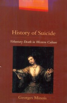 History of Suicide: Voluntary Death in Western Culture (Medicine and Culture)