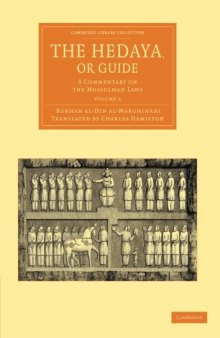 The Hedaya, or Guide: A Commentary on the Mussulman Laws: Volume 2 (Cambridge Library Collection - Perspectives from the Royal Asiatic Society)