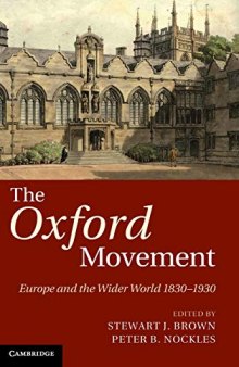 The Oxford Movement: Europe and the Wider World 1830–1930