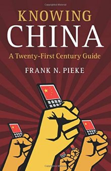 Knowing China: A Twenty-First Century Guide