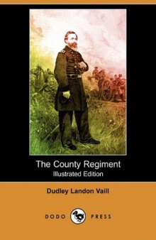The County Regiment (Illustrated Edition) (Dodo Press)