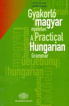 A Practical Hungarian Grammar with Glossary