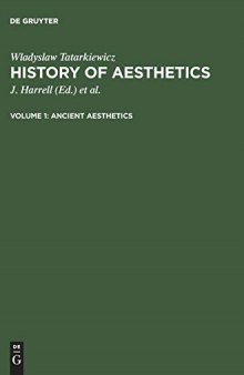 History of Aesthetics, Volume 1: Ancient Aesthetics