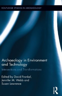 Archaeology in Environment and Technology: Intersections and Transformations