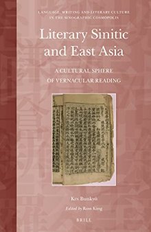 Literary Sinitic and East Asia: A Cultural Sphere of Vernacular Reading