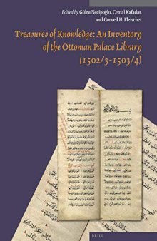 Treasures of knowledge: an inventory of the Ottoman Palace Library (1502/3-1503/4)