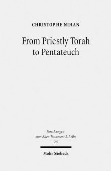 From Priestly Torah to Pentateuch: A Study in the Composition of the Book of Leviticus