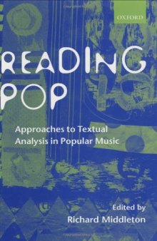 Reading pop : approaches to textual analysis in popular music