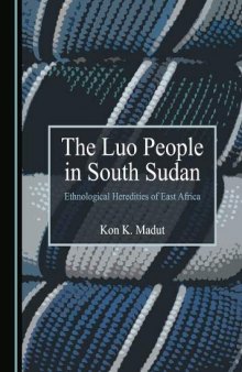 The Luo People in South Sudan: Ethnological Heredities of East Africa