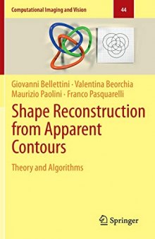 Shape Reconstruction from Apparent Contours: Theory and Algorithms