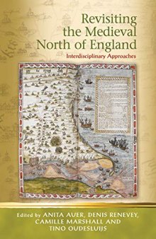 Revisiting the Medieval North of England: Interdisciplinary Approaches
