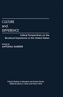 Culture and Difference: Critical Perspectives on the Bicultural Experience in the United States