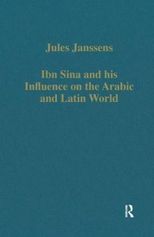 Ibn Sina and his Influence on the Arabic and Latin World (Variorum Collected Studies)