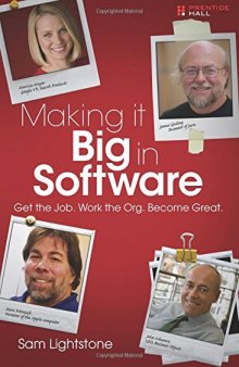 Making it Big in Software: Get the Job. Work the Org. Become Great.