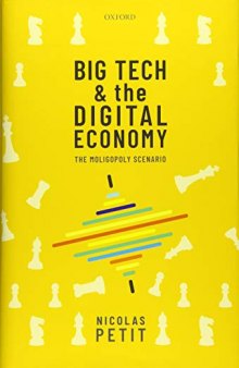 Big Tech and the Digital Economy: The Moligopoly Scenario