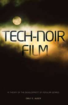 Tech-Noir Film: A Theory of the Development of Popular Genres