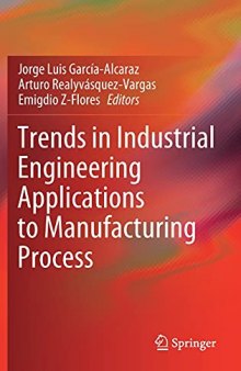 Trends in Industrial Engineering Applications to Manufacturing Process