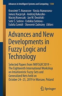Advances and New Developments in Fuzzy Logic and Technology: Selected Papers from IWIFSGN'2019 – The Eighteenth International Workshop on October 24-25, 2019 in Warsaw, Poland