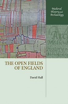 The Open Fields of England (Medieval History and Archaeology)
