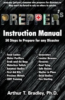 Prepper’s Instruction Manual: 50 Steps to Prepare for any Disaster