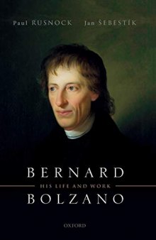 Bernard Bolzano: His Life and Work