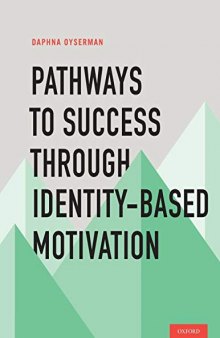 Pathways To Success Through Identity-based Motivation