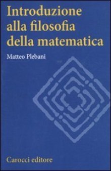 Introduzione alla filosofia della matematica