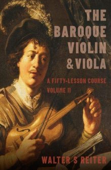The Baroque Violin & Viola: A Fifty-Lesson Course