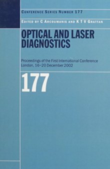 Optical and Laser Diagnostics: Proceedings of the First International Conference London, 16-20 December 2002