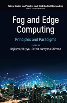 Fog and Edge Computing: Principles and Paradigms