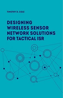Wireless Sensor Networks for Tactical Intelligence, Surveillance and Reconnaissance (T-ISR)