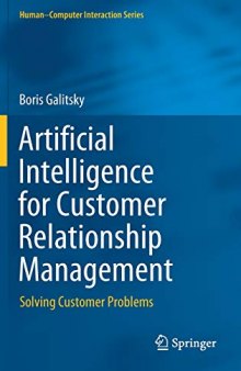 Artificial Intelligence for Customer Relationship Management: Solving Customer Problems