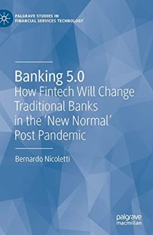 Banking 5.0: How Fintech Will Change Traditional Banks in the 'New Normal' Post Pandemic