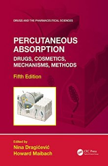 Percutaneous Absorption: Drugs, Cosmetics, Mechanisms, Methods
