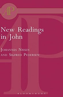 New Readings in John: Literary and Theological Perspectives. Essays from the Scandinavian Conference on the Fourth Gospel