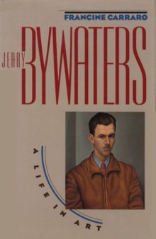 Jerry Bywaters: A Life in Art