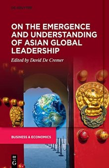 On the Emergence and Understanding of Asian Global Leadership