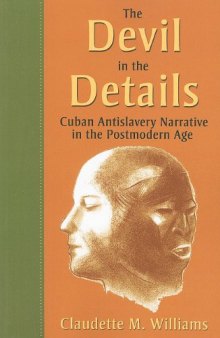 The Devil in the Details: Cuban Antislavery Narrative in the Postmodern Age