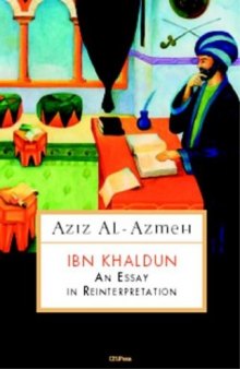 Ibn Khaldun: An Essay in Reinterpretation