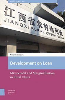 Development on Loan: Microcredit and Marginalisation in Rural China