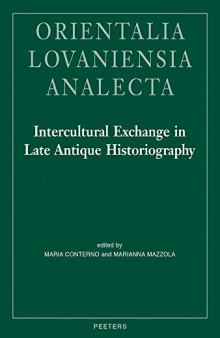 Intercultural Exchange in Late Antique Historiography (Bibliotheque De Byzantion)