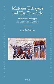 Mattos Uhayeci and His Chronicle (Medieval Mediterranean) (English and Armenian Edition)